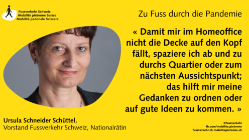 « Damit mir im Homeoffice nicht die Decke auf den Kopf fällt, spaziere ich ab und zu durchs Quartier oder zum nächsten Aussichtspunkt; das hilft mir meine Gedanken zu ordnen oder auf gute Ideen zu kommen. »