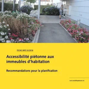 Accessibilité piétonne aux immeubles d’habitation