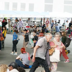 Espaces publics pour la marche