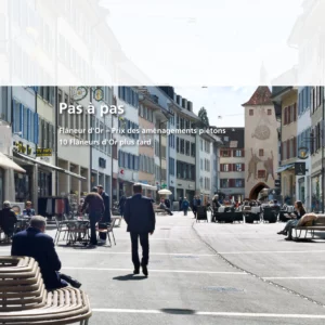 Pas à pas Flâneur d'Or – Prix des aménagements piétons 10 Flâneurs d'Or plus tard