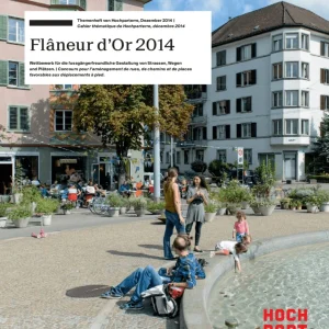 Hors série Hochparterre «Flâneur d’Or 2014»
