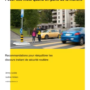 Peser ses mots quand on parle de la marche