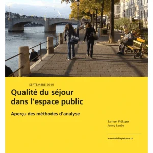 Qualité du séjour dans l‘espace public